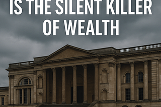 Why Real Estate Is the Silent Killer of Wealth