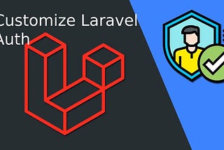 Customize Laravel Auth — Laravel Breeze Authentication