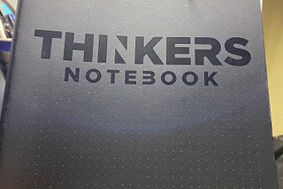 How the Thinkers Notebook Made Me A Better Decision Maker