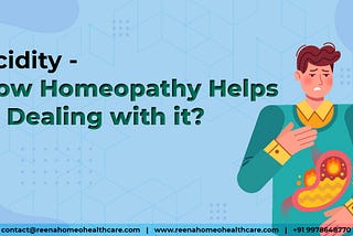 Acidity — How homeopathy helps in dealing with it?