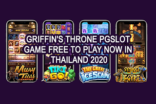 Griffin’s Throne PGSLOT Game Free to play now in malaysia 2020