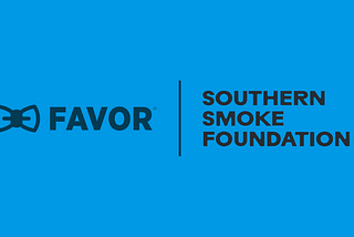 Support Southern Smoke Foundation with Favor