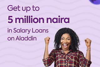 NEW FEATURE ALERT: Salary Loans Now Available on Aladdin Digital