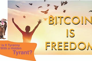 Bitcoin’s Main Asset: The Illusion of Financial Freedom — It Keeps it Going