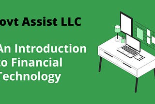 Govt Assist LLC | Improve Your Whole Information About Technology Financing