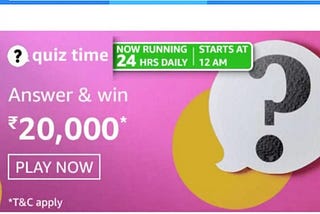 AMAZON QUIZ ANSWERS TODAY FOR 19TH APRIL 2021 WIN 20000