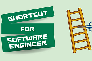 Shortcut for Software Engineer