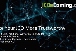 Four Ways to Make Your ICO More Trustworthy