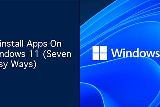 Uninstall Apps On Windows 11