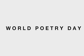 This Week in Women: World Poetry Day