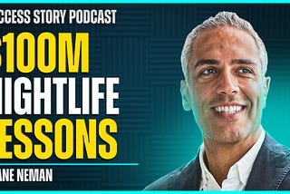 Shane Neman — Serial Entrepreneur & Founder of Neman Ventures | The Business of Partying