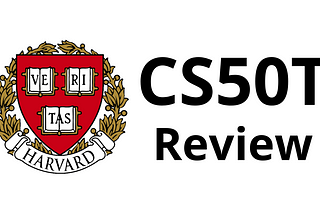 harvard logo with text “cs50t review”