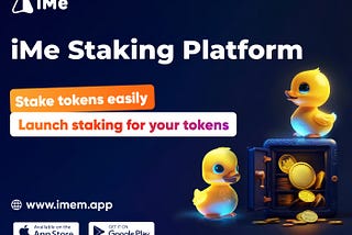 iMe Staking Platform: Empowering Users & Projects with Seamless Staking Tools