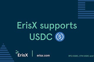 ErisX Starts to Expand Spot Market with USDC listing