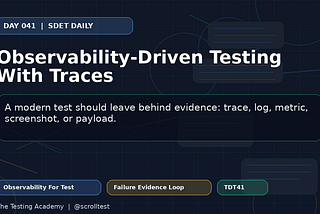 Observability-Driven Testing With Traces