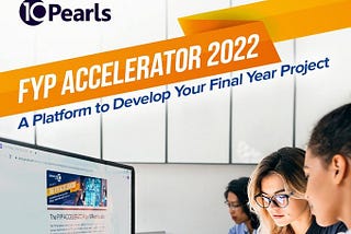 10Pearls FYP accelerator program — x Mentee Experience.