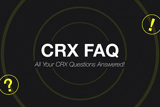 CRX FAQ: All Your CRX Questions Answered!