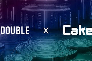 Welcome CakeX as a Double Dedicated Capital Provider (D2CP)