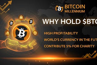 Why Hold BTCMillennium ?