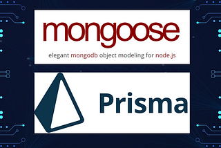 Comparing Prisma and Mongoose