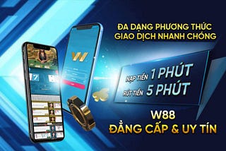 W88 Moi Nhat Hien Nay — W88 Viet Nam