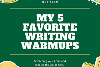 My 5 Favorite Writing Warmups