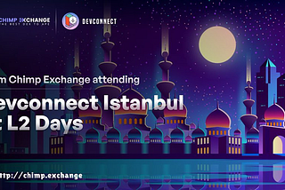Hello guys Join Chimp Exchange 
@EFDevconnect
If you're in Istanbul 🇹🇷  today the 14th Nov attend…