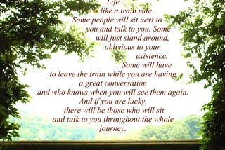 Life is Like a Train Ride