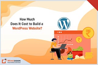 How Much Does It Cost to Build a WordPress Website? (2023)