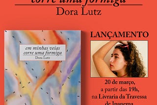 Lançamento de “Em minhas veias corre uma formiga”!