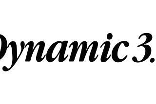 Introducing: Dynamic 3.0