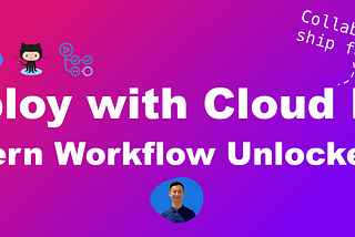 Deploying Like Vercel and Netlify with Cloud Run: Live, Preview, and Modern Workflow