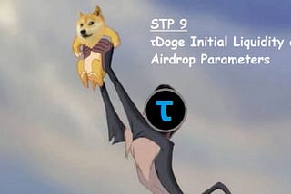 STP 9 — τDoge Initial Liquidity Event and Airdrop Parameters