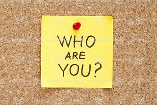 Tell me.. Who are you?