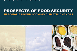 Prospects of Food Security in Somalia Under Looming Climatic Changes