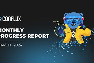 Monthly Progress Report — March 2024