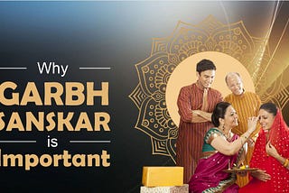Why Garbh Sanskar Is Important During Pregnancy