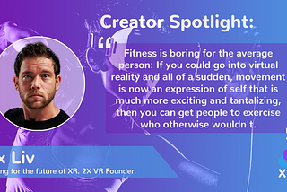 XR Creator Spotlight: Cix Liv, Fighting for the future of XR. 2X VR Founder.