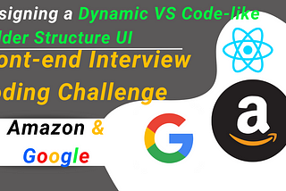 Front-end Interview Coding Challenge asked in Amazon & Google