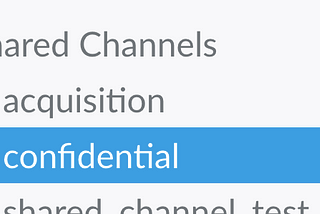 Protecting confidential information in Slack’s Shared Channels