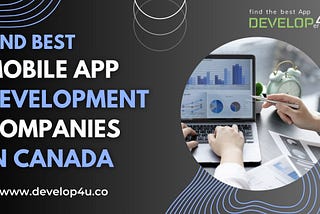 How to Find Best Mobile App Development Company in Canada?