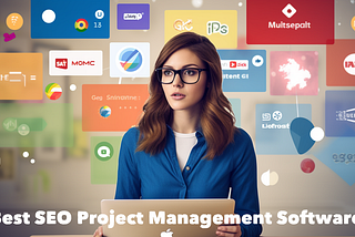 Best SEO Project Management Tools