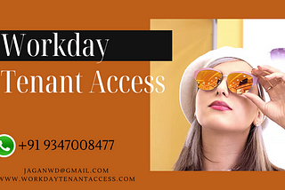 24/7 Workday tenant Access