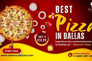 Best Pizza in Dallas| Adamos Pizza