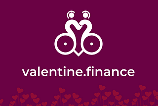 Birth of Valentine.finance