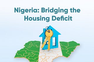 Nigeria — Bridging the Housing Deficit