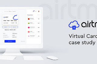 Airtm Virtual Card complete case study