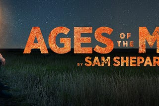 Review: Ages of the Moon by Sam Shepard