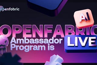 Openfabric AI Ambassador Program