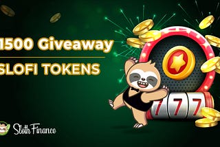 Sloth Finance Launches: $1,500 Giveaway Awaits!